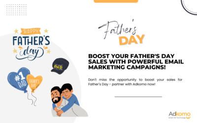 Boost your Father’s Day Sales with Powerful Email Marketing Campaigns!